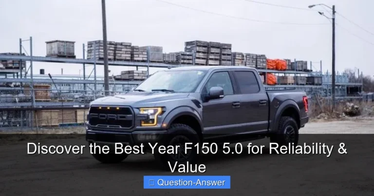 Discover the Best Year F150 5.0 for Reliability & Value