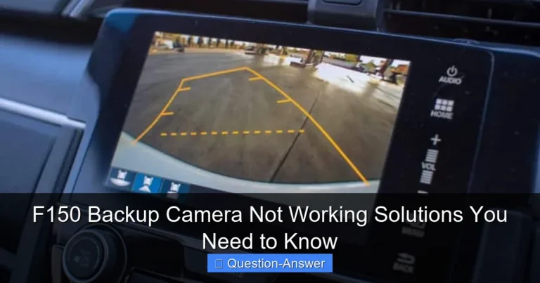 F150 Backup Camera Not Working Solutions You Need to Know