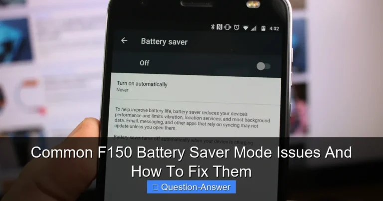 Common F150 Battery Saver Mode Issues And How To Fix Them