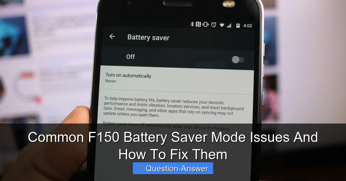 Common F150 Battery Saver Mode Issues And How To Fix Them