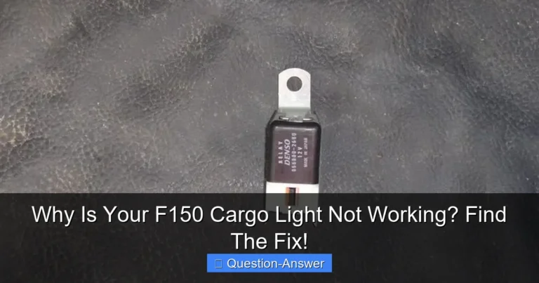 Why Is Your F150 Cargo Light Not Working? Find The Fix!