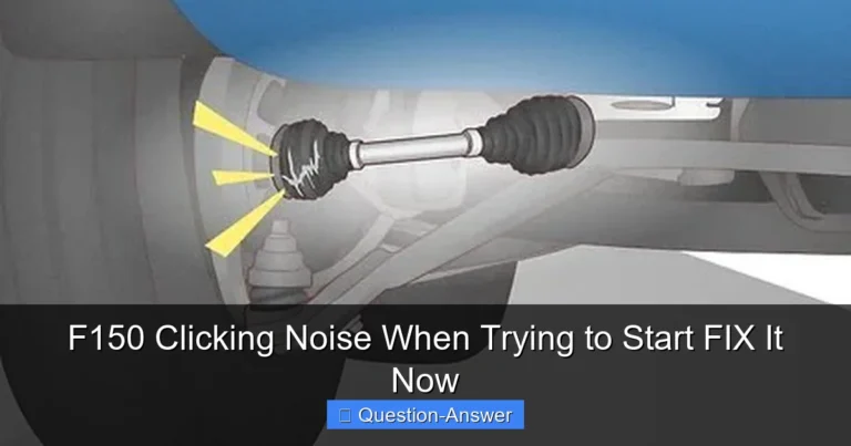 F150 Clicking Noise When Trying to Start FIX It Now