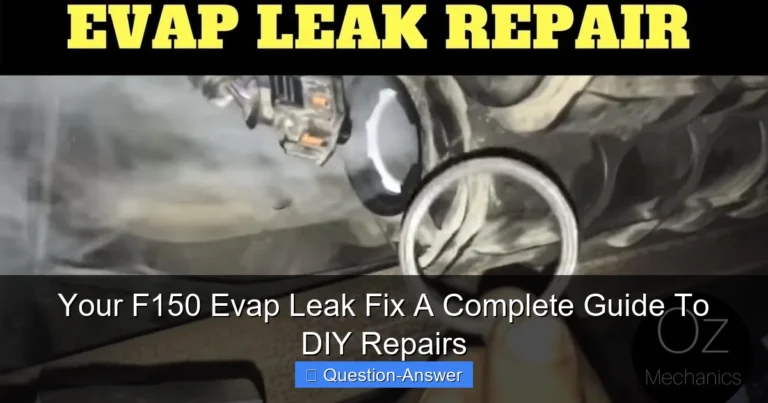 Your F150 Evap Leak Fix A Complete Guide To DIY Repairs