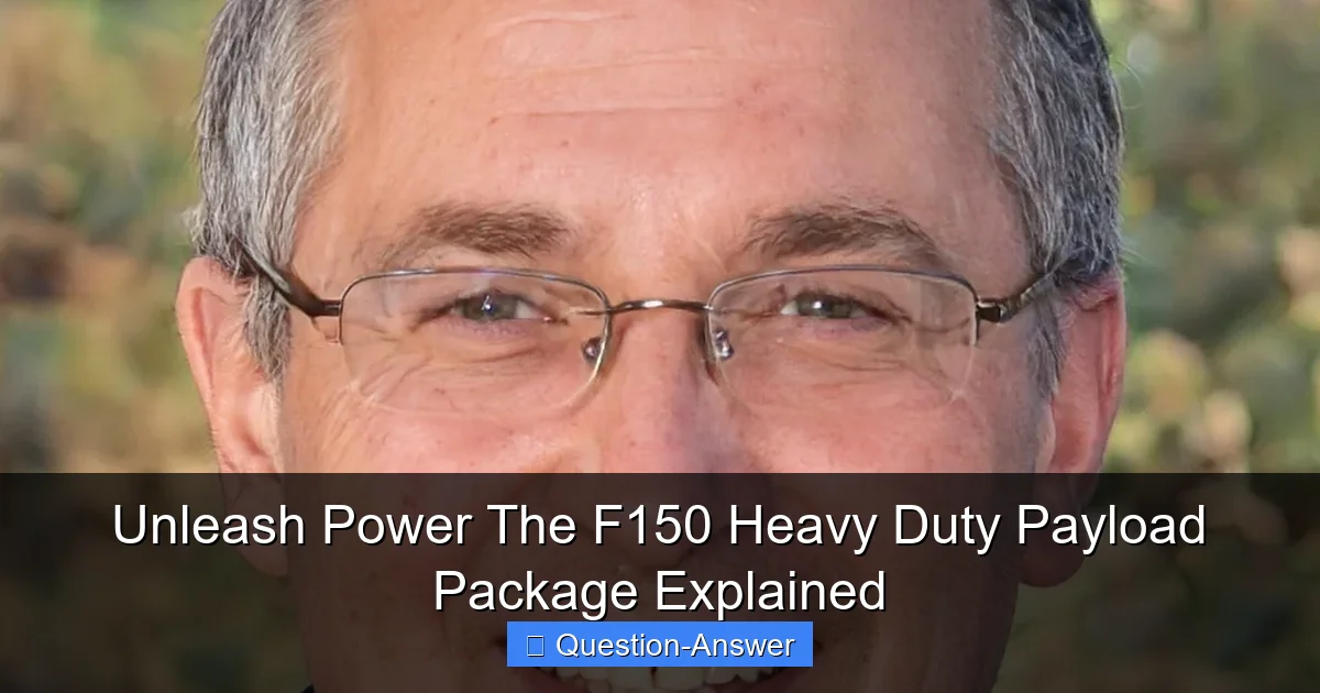 Unleash Power The F150 Heavy Duty Payload Package Explained