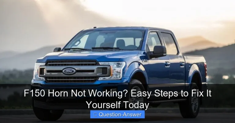 F150 Horn Not Working? Easy Steps to Fix It Yourself Today