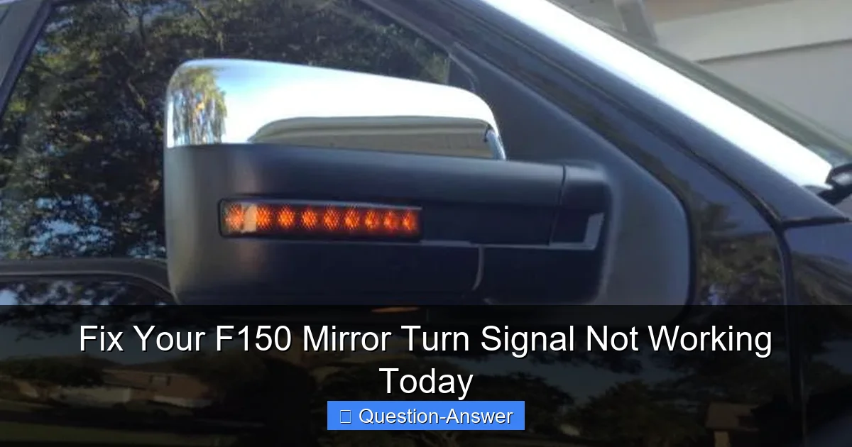 Fix Your F150 Mirror Turn Signal Not Working Today