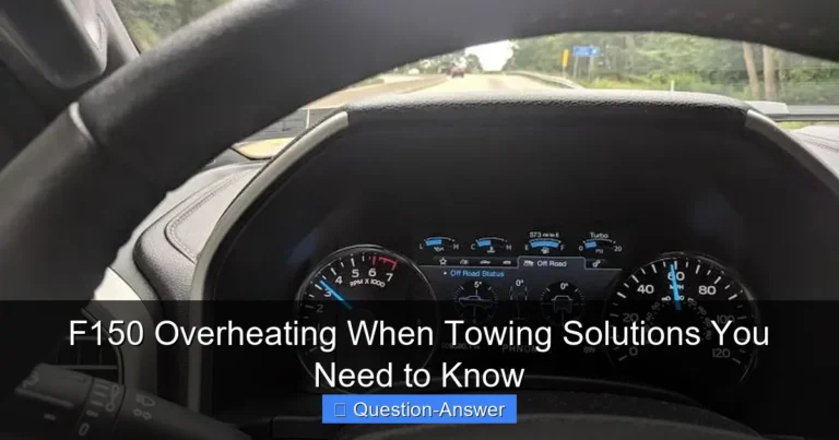 F150 Overheating When Towing Solutions You Need to Know