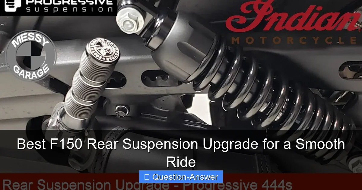 Best F150 Rear Suspension Upgrade for a Smooth Ride